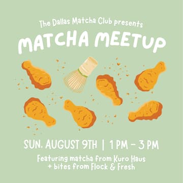 Cover Image for Matcha Meetup (DMC x Flock & Fresh x Kuro Haus)