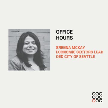 Cover Image for Office Hours with Brenna McKay, Economic Sectors Lead, Seattle Office of Economic Development