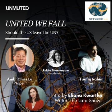 Cover Image for An UNMUTED x Network 20/20 Debate: Leave the UN?