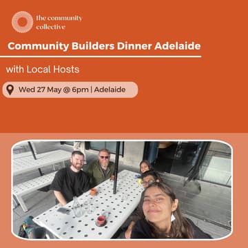 Cover Image for 🏵 Community Builders Dinner Adelaide
