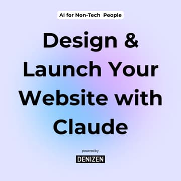 Cover Image for AI for Non-Tech: Design & Launch Your Website with Claude