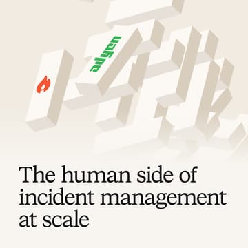 Cover Image for The human side of incident management at scale