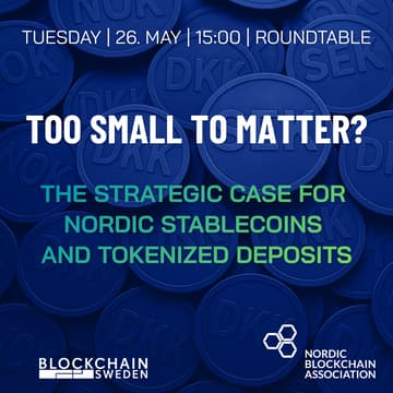 Cover Image for ROUNDTABLE - Too Small to Matter? - The Strategic Case for Nordic Stablecoins and Tokenized Deposits