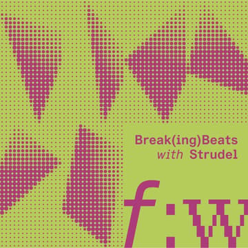 Cover Image for field:work | Break(ing)Beats with Strudel