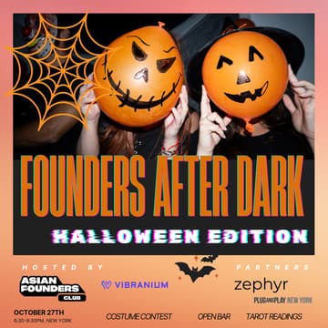 Cover Image for Asian Founders Club & Vibranium Labs Present: Founders After Dark