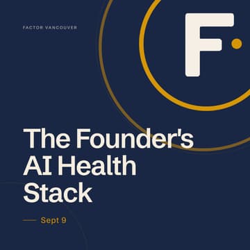 Cover Image for Factor: The Founder's AI Health Stack