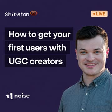 Cover Image for Shipaton Livestream: How to get your first users with UGC creators