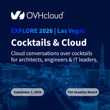 Cover Image for Cocktails & Cloud at Explore 2026 | Hosted by OVHcloud 🍸