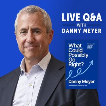 Cover Image for Live Q&A with Danny Meyer