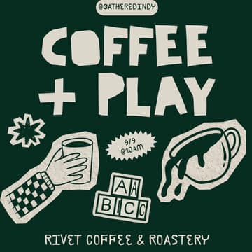 Cover Image for Coffee + Play At RIVET