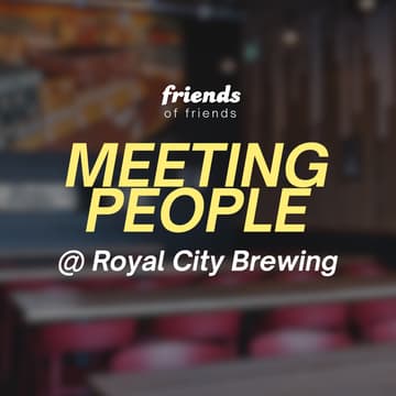 Cover Image for Meeting People @ Royal City Brewing