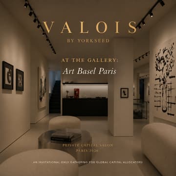 Cover Image for Valois at the Gallery: Art Basel Paris Investor Night