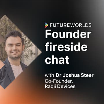Cover Image for Future Worlds: Founder fireside chat with Dr Joshua Steer