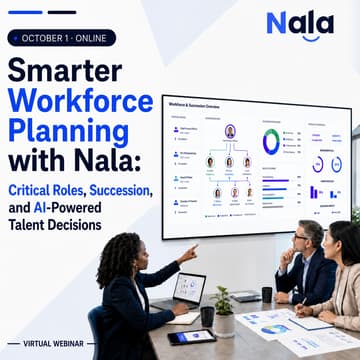 Cover Image for Smarter Workforce Planning with Nala: Critical Roles, Succession, and AI-Powered Talent Decisions