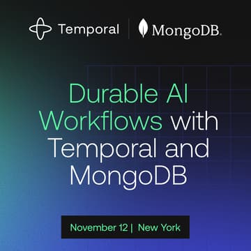 Cover Image for Durable AI Workflows with Temporal and MongoDB