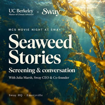 Cover Image for MCS Movie Night at Sway | Seaweed Stories & Conversation | Join us for food, connection, and a screening of Seaweed Stories.