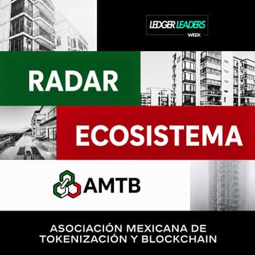 Cover Image for Tokenización en México 2026 · El primer mapa del ecosistema.
