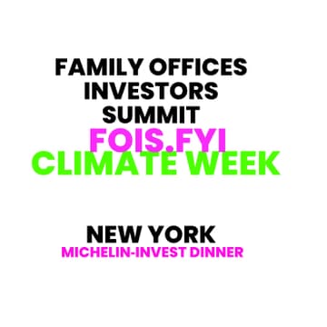 Cover Image for 🥂🥑🇺🇸 Michelin-Starred Investors DinnerFamily Offices & Investors Summit (FOIS)📍Climate Week NYC📍September 21-27 🇺🇸