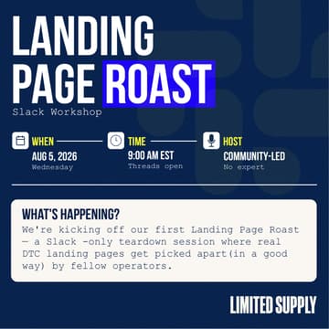 Cover Image for Landing Page Roast | Limited Supply Slack Workshop