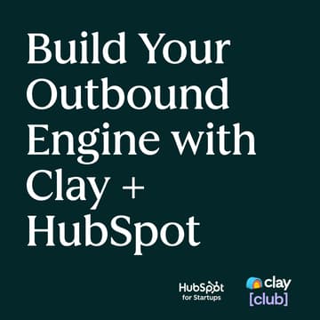 Cover Image for Clay Club x HubSpot for Startups | Enrich and acquire contacts based on your ICP