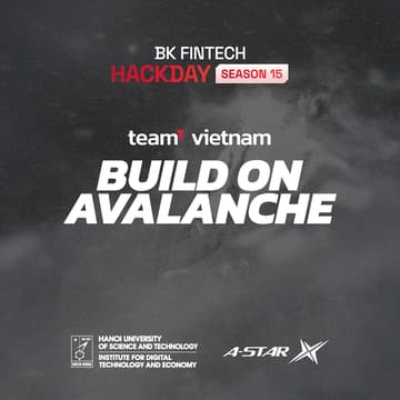 Cover Image for Team1 Vietnam x BK Fintech Hackday Season 15: Build on Avalanche