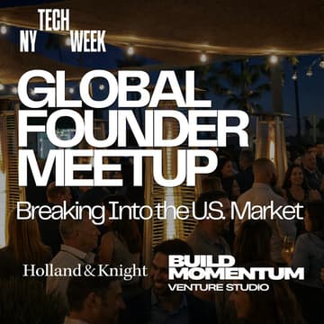 Cover Image for Global Founder Meetup: Breaking Into the U.S. Market - #NYTechWeek