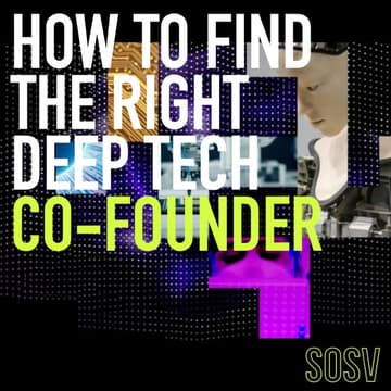 Cover Image for How to Find the Right Deep Tech Co-Founder