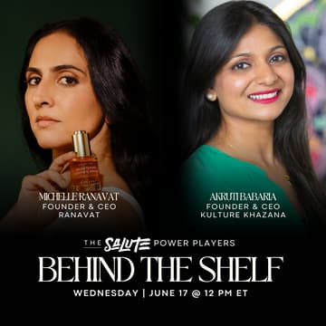 Cover Image for SALUTE Power Players | Behind the Shelf with Michelle Ranavat & Akruti Babaria