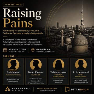 Cover Image for Raising Pains Founder Panel (PitchRoom Tashkent)