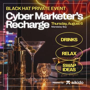 Cover Image for Cyber Marketer's Recharge @ Black Hat 2026