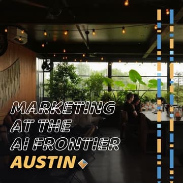 Cover Image for Marketing at the AI Frontier - Austin