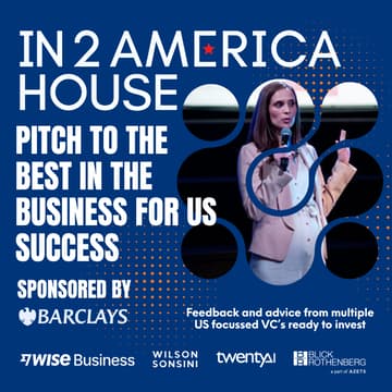 Cover Image for In2America House - Pitch Event: UK and European startups with ambitions to scale in the USA. Sponsored by Barclays Eagle Labs