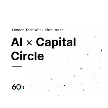 Cover Image for London Tech Week After Hours: AI × Capital Circle