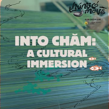 Cover Image for Workshop - Into Chăm: A cultural immersion by Jaka, a multidisciplinary Cham’s artist. Accompanied by Cham's traditional artists.