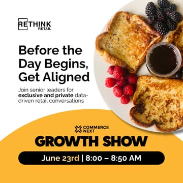 Cover Image for RETHINK Retail's Content Breakfast During CommerceNext 2026