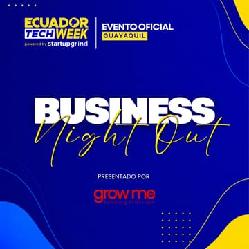 Cover Image for Business Night Out by Grow Me [Samborondón] 🍷