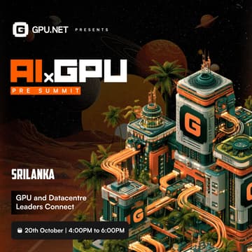 Cover Image for AI X GPU Net Pre Summit Srilanka - GPU and Datacentre Leaders Connect
