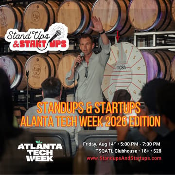 Cover Image for Standups & Startups Atlanta Tech Week 2026 Edition