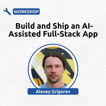 Cover Image for Build and Ship an AI-Assisted Full-Stack App