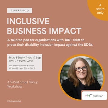 Cover Image for Disability Inclusion Outcomes Expert Pod — with Ainslee Hooper from Ainslee Hooper Consulting