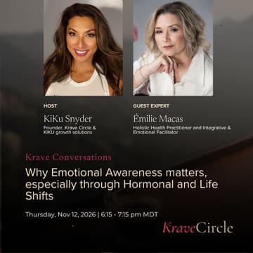 Cover Image for Why Emotional Awareness Matters with Émilie Macas - Krave Conversations Weekly Series