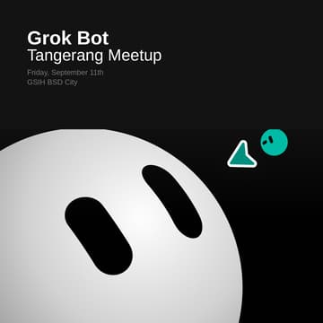Cover Image for Grok Bot Workshop | Tangerang