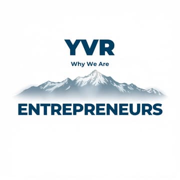 Cover Image for YVR (Why We Are) Entrepreneurs — Connect Session