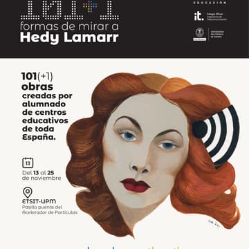 Cover Image for Exposición "101+1 formas de mirar a Hedy Lamarr" en la ETSIT