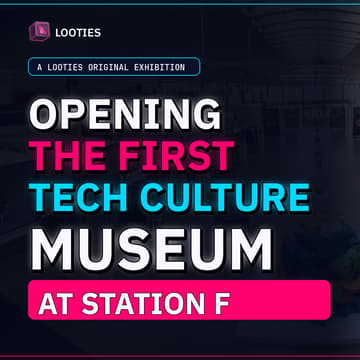 Cover Image for The Tech Culture Museum, by Looties x Station F