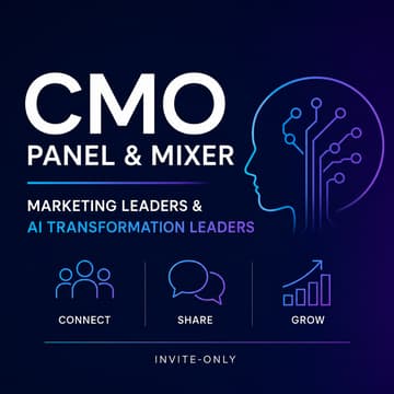 Cover Image for CMO Panel and Mixer: Marketing Leaders & AI Transformation Leaders