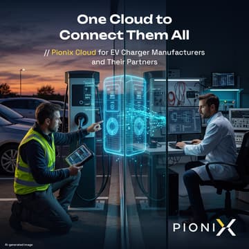 Cover Image for One Cloud to Connect Them All: Pionix Cloud for EV Charger Manufacturers and Their Partners