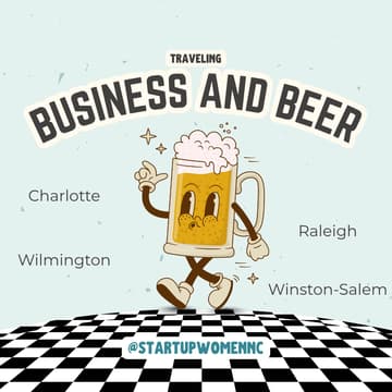 Cover Image for Traveling Business and Beer - Presented by Startup Women NC