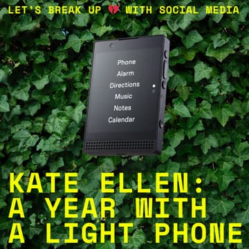 Cover Image for KATE ELLEN: A YEAR WITH A LIGHT PHONE