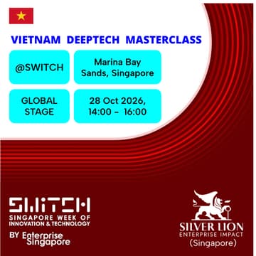 Cover Image for SWITCH 2026 | Vietnam Deep Tech Masterclass | Global Stage | 28Oct, 14:00